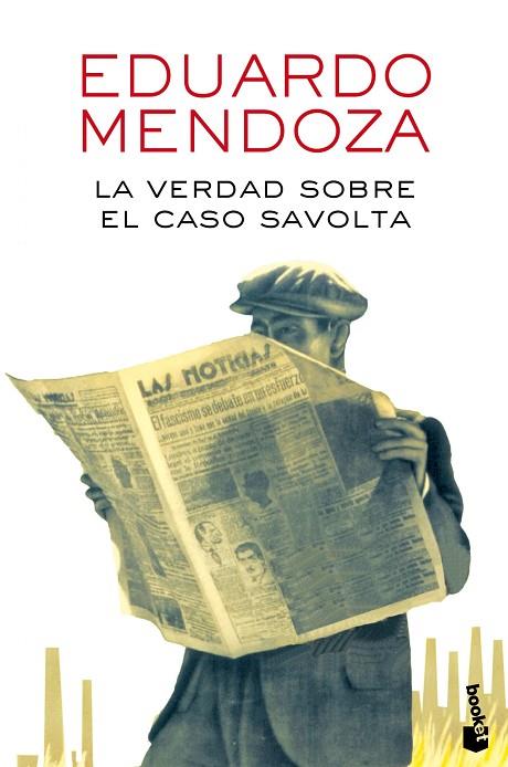 LA VERDAD SOBRE EL CASO SAVOLTA | 9788432225918 | EDUARDO MENDOZA