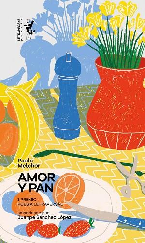 Amor y pan | 9788412511987 | Paula Melchor