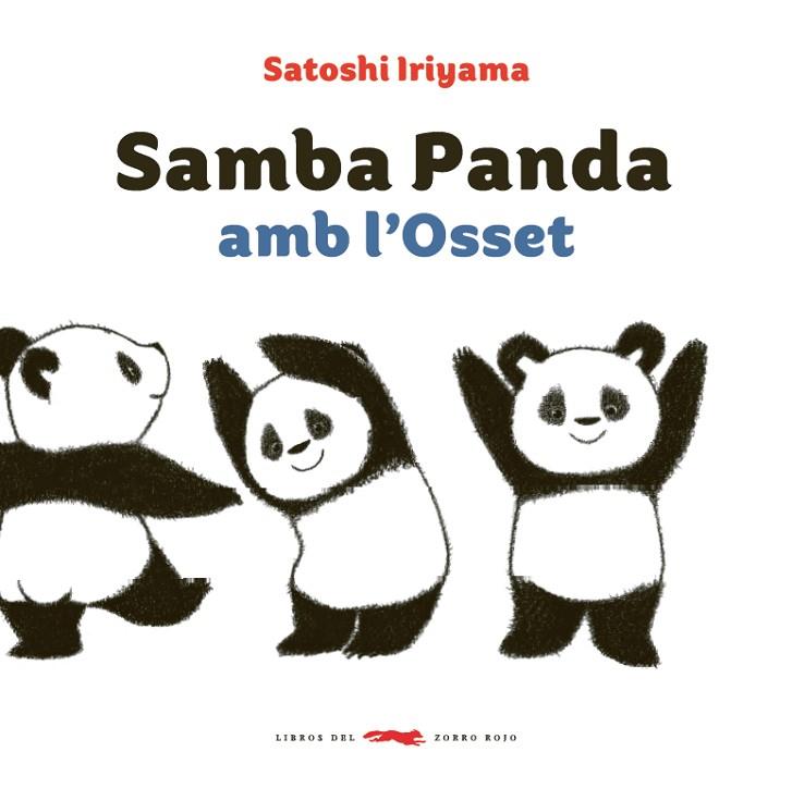 SAMBA PANDA AMB L'OSSET | 9788494773303 | SATOSHI IRIYAMA