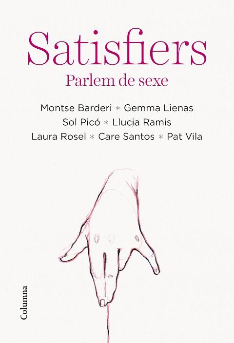 Satisfiers | 9788466428712 | Montse Barderi, Gemma Lienas, Sol Picó,  Llucia Ramis, Laura Rosel, Care Santos, Pat Vila
