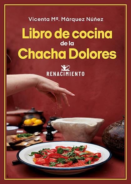 Libro de cocina de la Chacha Dolores | 9788410148109 | VICENTA Mª MARQUEZ NUÑEZ