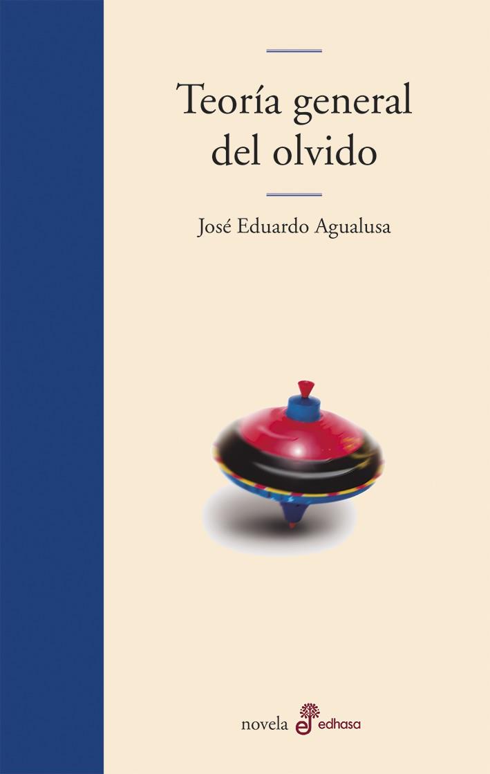 TEORIA GENERAL DEL OLVIDO | 9788435011310 | JOSE EDUARDO AGUALUSA