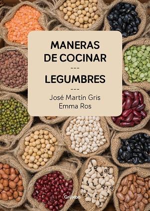 MANERAS DE COCINAR LEGUMBRES | 9788416895465 | JOSE MARTIN GRIS & EMMA ROS