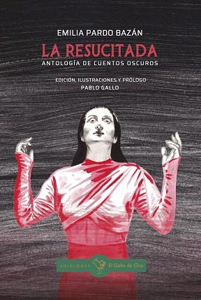 LA RESUCITADA  Antología de cuentos oscuros | 9788416575862 | EMILIA PARDO BAZAN