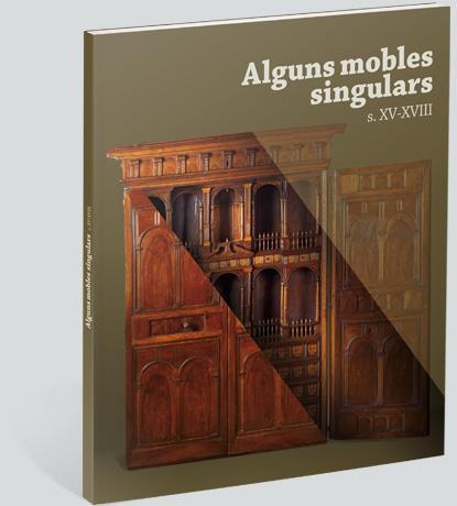 ALGUNS MOBLES SINGULARS S XV-XVIII | 9788461415212 | FUNDACIO MASCORT