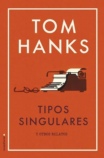 TIPOS SINGULARES | 9788417092818 | TOM HANKS
