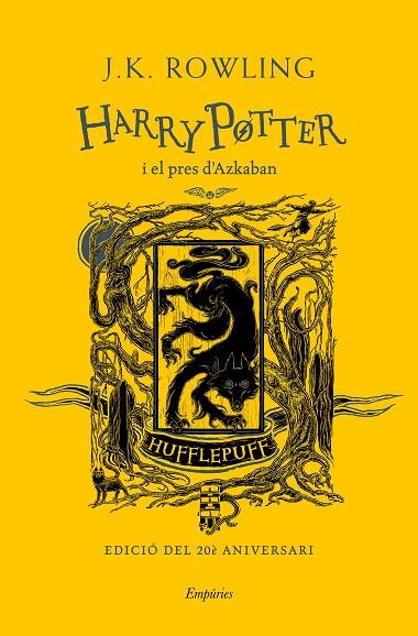 Harry Potter i el pres d'Azkaban casa Hufflepuff | 9788417879716 | J.K. Rowling