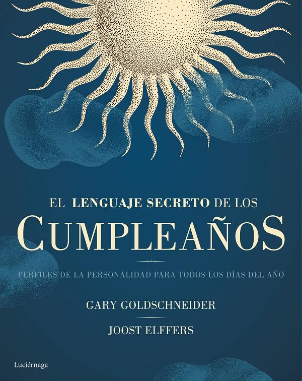 EL LENGUAJE SECRETO DE LOS CUMPLEAÑOS | 9788416694334 | GARY GOLDSCHNEIDERN & JOOST ELFFERS