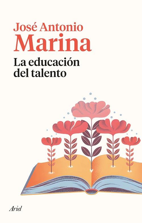 La educación del talento | 9788434435377 | José Antonio Marina