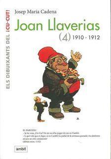JOAN LLAVERIAS 4 1910-1912 | 9788496645363 | JOSEP MARIA CADENA