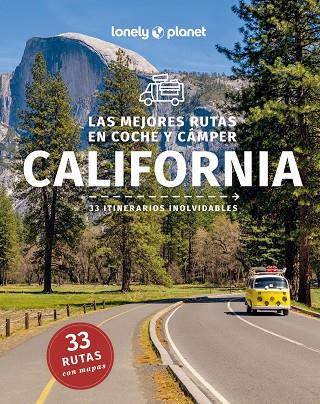 Las mejores rutas en coche y camper por California 01 | 9788408282792 | VV.AA.