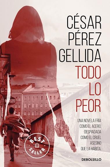 TODO LO PEOR | 9788466352161 | CESAR PEREZ GELLIDA