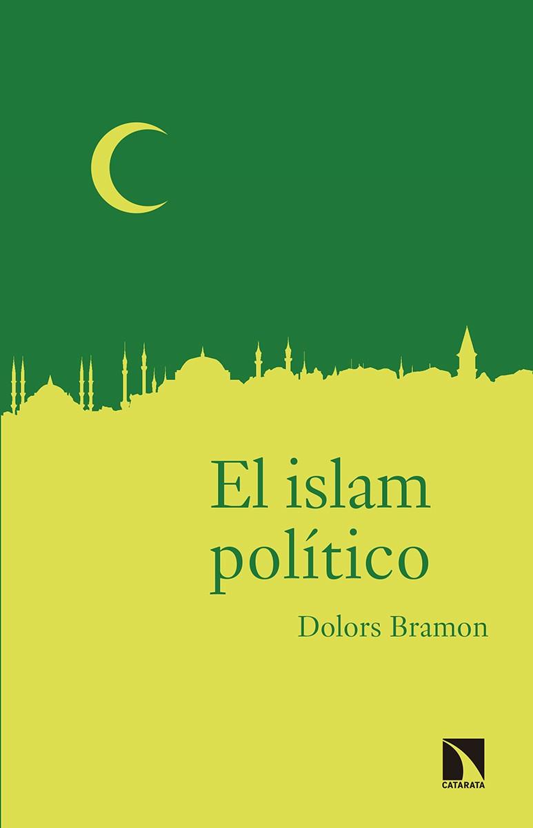 EL ISLAM POLITICO | 9788490973042 | DOLORS BRAMON PLANAS
