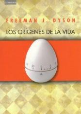 LOS ORIGENES DE LA VIDA | 9788483230978 | DYSON, FREEMAN J.
