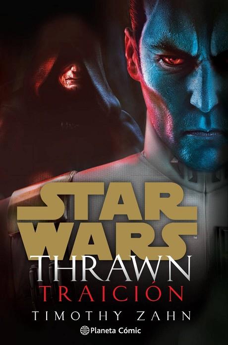 Star Wars Thrawn Traición | 9788413411798 | Timothy Zahn
