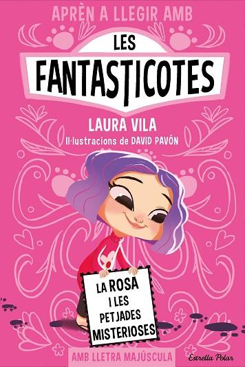 Apren a llegir amb les Fantasticotes 07 La Rosa i les petjades misterioses | 9788413897233 | Laura Vila