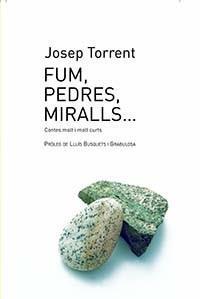 FUM PEDRES MIRALLS | 9788493588403 | JOSEP TORRENT