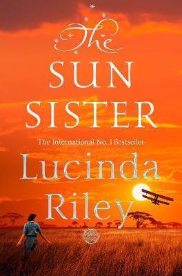 THE SUN SISTER 6 | 9781509840151 | LUCINDA RILEY