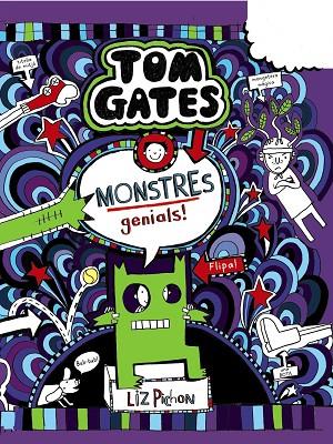 TOM GATES 15 MONSTRES GENIALS | 9788499062860 | LIZ PICHON