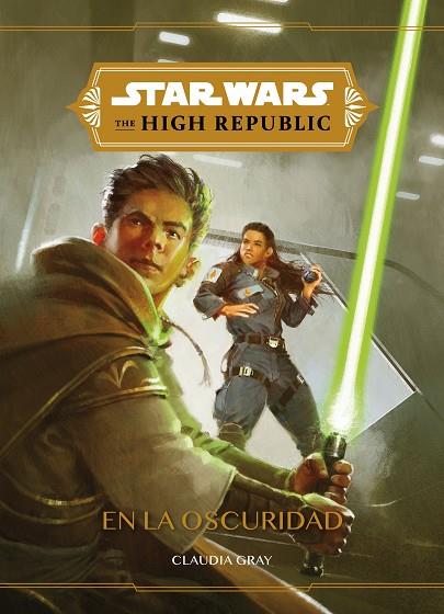Star Wars High Republic En la oscuridad Narrativa YA | 9788408240495 | Star Wars