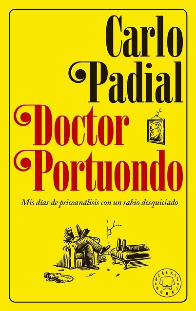 Doctor Portuondo : mis días de psicoanálisis con un sabio de | 9788417059439 | Carlo Padial