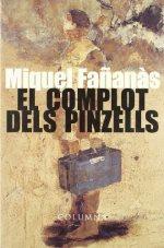 EL COMPLOT DELS PINZELLS | 9788483007280 | MIQUEL FAÑANAS