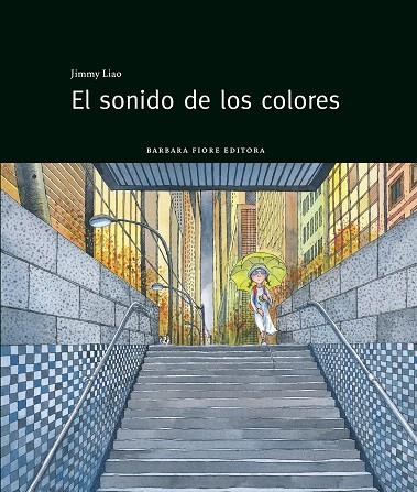 EL SONIDO DE LOS COLORES | 9788493750633 | LIAO, JIMMY