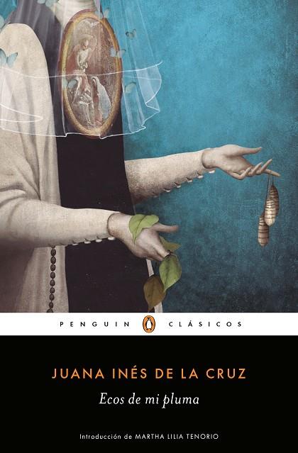 Ecos de mi pluma | 9788491053699 | Sor Juana Inés de la Cruz