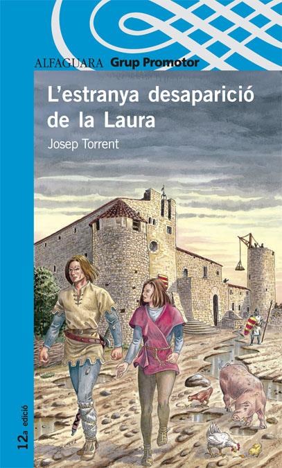 L'ESTRANYA DESAPARICIO DE LA LAURA | 9788484355175 | JOSEP TORRENT