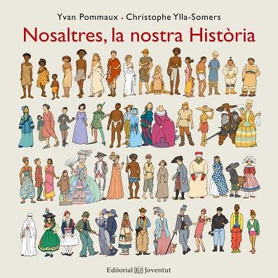 NOSALTRES LA NOSTRA HISTORIA | 9788426144201 | YVAN POMMAUXYLLA & CHRISTOPHE SOMERS
