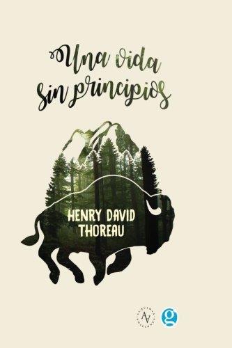 Una vida sin principios | 9789874086242 | Henry David Thoreau