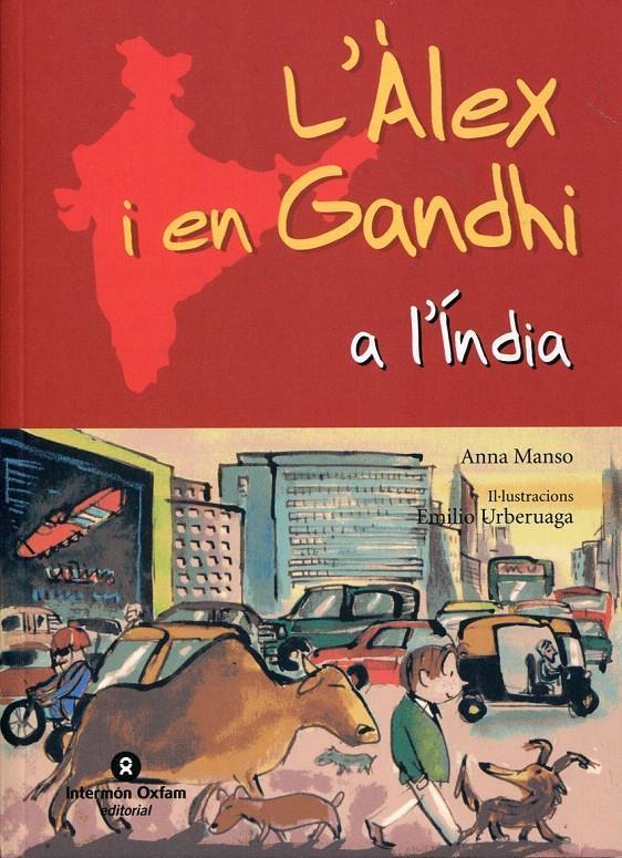 L'ALEX I EN GANDHI A L' INDIA | 9788484526636 | ANNA MANSO