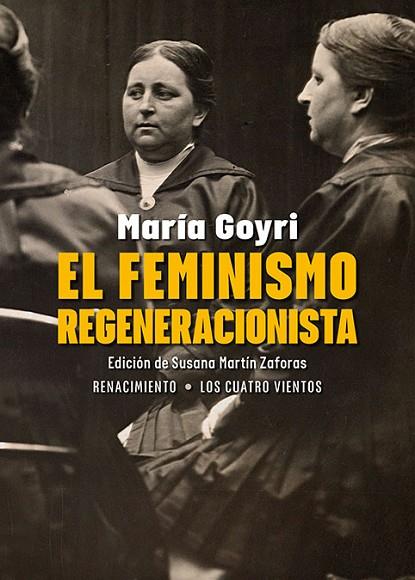 El feminismo regeneracionista | 9788410148222 | MARIA GOYRI