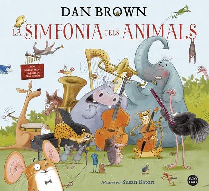 La simfonia dels animals | 9788418134913 | Dan Brown & Susan Batori