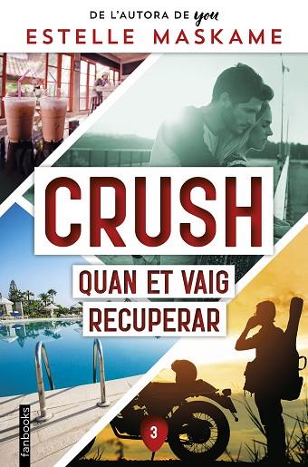 Crush 03 Quan et vaig recuperar | 9788419150356 | Estelle Maskame