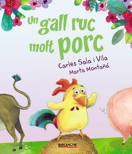 EL GALL RUC MOLT PORUC | 9788448942717 | CARLES SALA I VILA & MARTA MONTAÑA