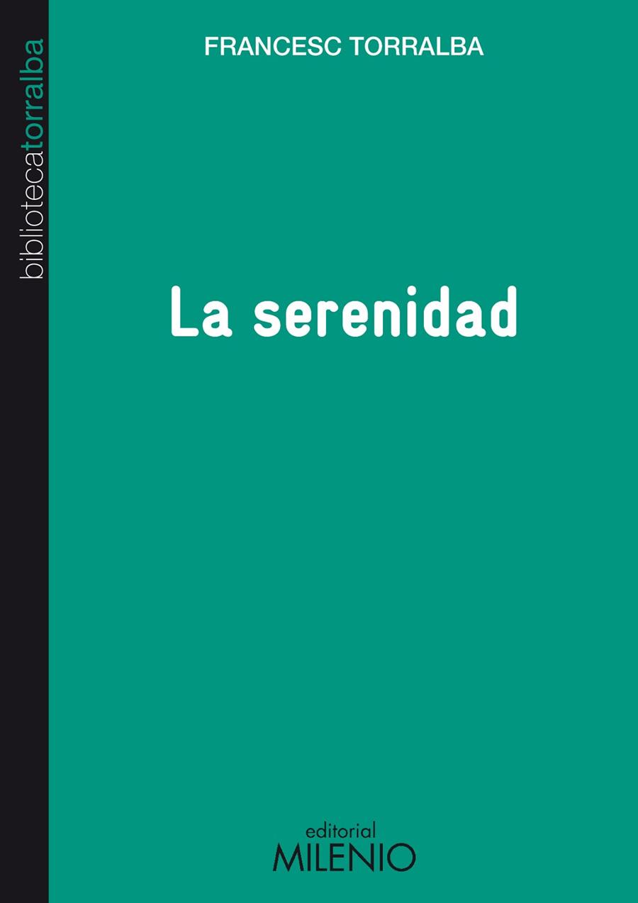 LA SERENIDAD | 9788497434676 | FRANCESC TORRALBA