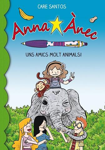 ANNA ANEC 08 UNS AMICS MOLT ANIMALS | 9788416166381 | CARE SANTOS & DANI CRUZ