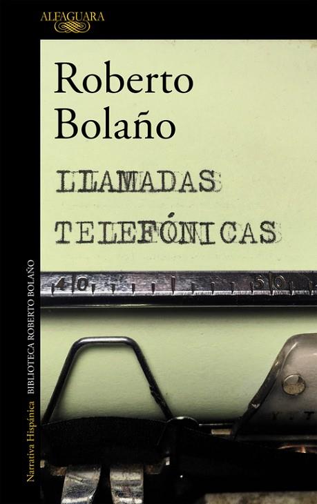LLAMADAS TELEFONICAS | 9788420427676 | Roberto Bolaño