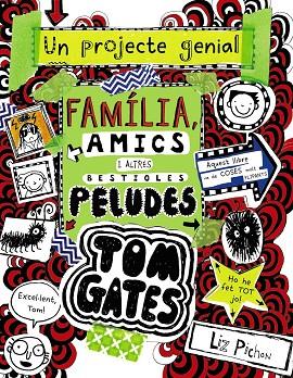 TOM GATES 12 FAMILIA AMICS I ALTRES BESTIOLES PELUDES | 9788499069067 | LIZ PICHON