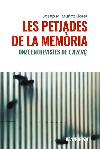 LES PETJADES DE LA MEMORIA | 9788418680397 | JOSEP M MUÑOZ LLORET