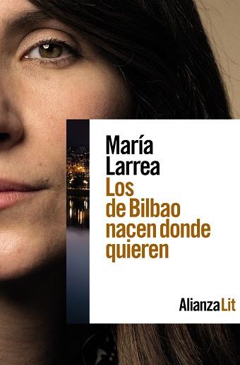 LOS DE BILBAO NACEN DONDE QUIEREN | 9788411484466 | MARIA LARREA