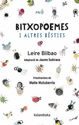 BITXOPOEMES I ALTRES BESTIES | 9788416804788 | Leire Bilbao