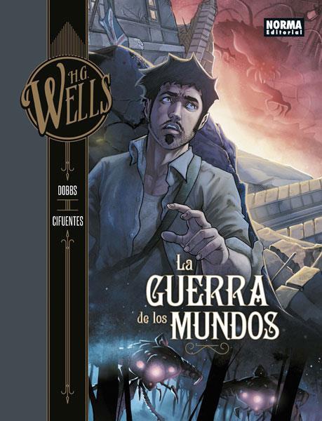 H. G. WELLS 2 LA GUERRA DE LOS MUNDOS | 9788467932119 | DOBBS & CIFUENTES