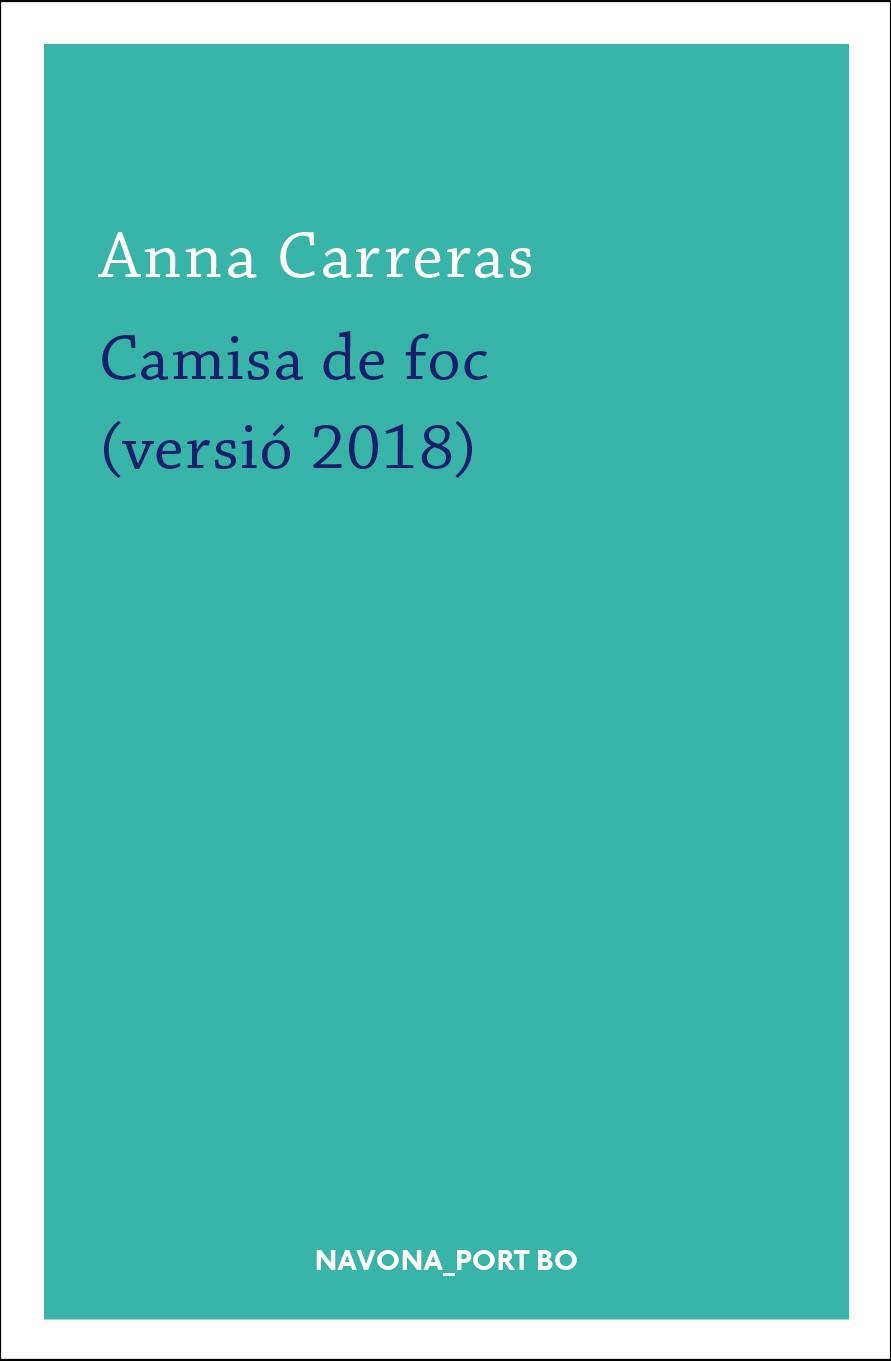 CAMISA DE FOC  | 9788417181420 | ANNA CARRERAS AUBETS