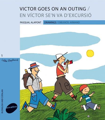 VICTOR GOES ON AN OUTING / VICTOR SE'N VA D'EXCURSIO | 9788496726871 | PAQUAL ALAPONT & ARMAND