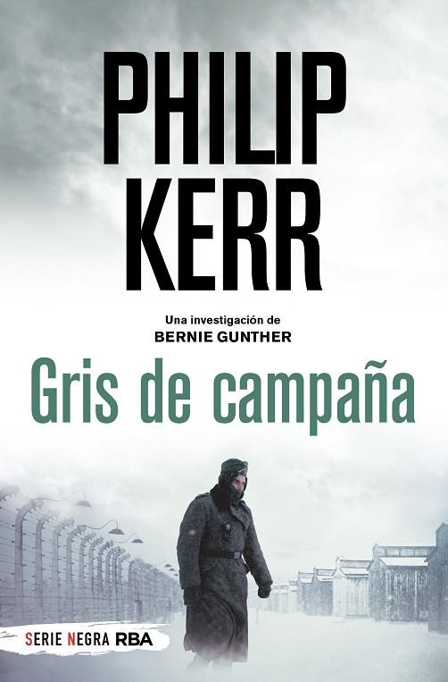 GRIS DE CAMPAÑA | 9788491879282 | PHILIP KERR