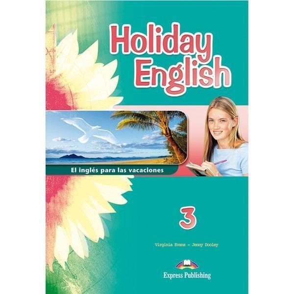 HOLIDAY ENGLISH 3 | 9781471509148 | EVANS, VIRGINIA & DOOLEY, JENNY