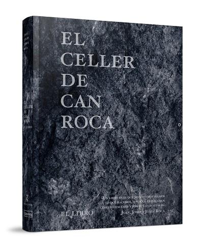 EL CELLER DE CAN ROCA EL LIBRO | 9788494456930 | JOAN ROCA & JOSEP ROCA & JORDI ROCA