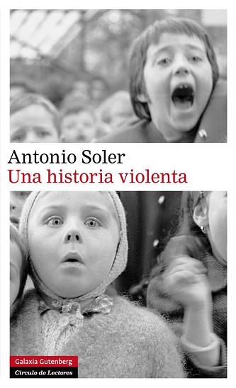 Una historia violenta | 9788415472933 | Antonio Soler